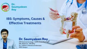 What is Irritable Bowel Syndrome (IBS)? Causes, Symptoms & Best IBS Doctor and Treatment in Varanasi