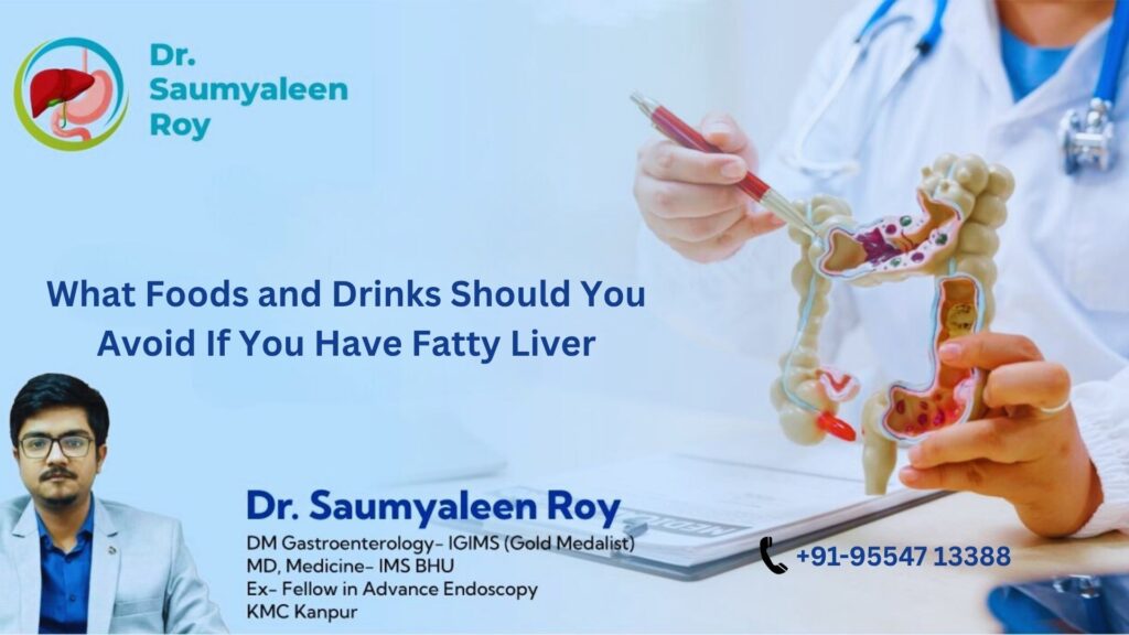 What Foods and Drinks Should You Avoid If You Have Fatty Liver
